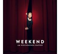 Weekend: Am Wochenende Rapper
