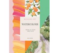 Weekend Art Watercolour : Paint at your own pace