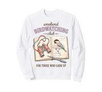 Weekend Birdwatching Club Birder Bird Watcher Birding Lover Sweatshirt
