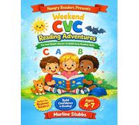 Weekend CVC Reading Adventure: Fun and Simple Stories to Build Early Reading Skills