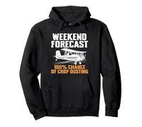 Weekend Forecast 100% Chance Crop Dusting Farmer Pilot Pullover Hoodie
