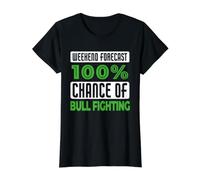 Weekend Forecast 100% Chance of Bull Fighting Value Graphic T-Shirt, Women, Black, L