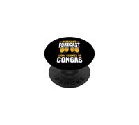 Weekend Forecast 100% Chance Of Congas Drummer Percussion PopSockets Adhesive PopGrip