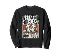 Weekend Forecast 100% Chance of Dominoes Domino Sweatshirt