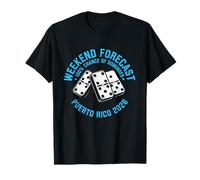 Weekend Forecast 100% Chance of Dominoes Puerto Rico 2026 T-Shirt