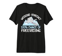 Weekend Forecast 100% Chance of Freeriding Premium T-Shirt
