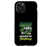 Weekend Forecast 100% Chance Of Gardening Funny Gardening Case for iPhone 11 Pro