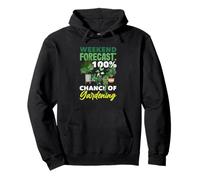 Weekend Forecast 100% Chance Of Gardening Funny Gardening Pullover Hoodie