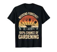 Weekend Forecast 100% Chance of Gardening T-Shirt