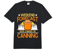 Weekend Forecast 100% Chance of Homesteader Prepper Canning Comfort Colors Adult Heavyweight T-Shirt