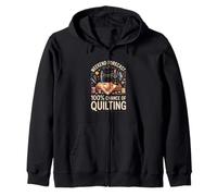 Weekend Forecast 100% Chance Of Quilting Funny Quilt Zip Hoodie