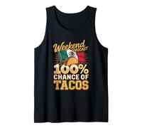 Weekend Forecast 100% Chance of Tacos Tank Top