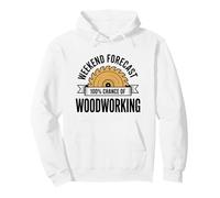 Weekend Forecast 100% Chance Of Woodworking Pullover Hoodie