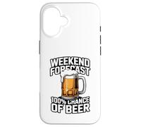 Weekend Forecast 100 Percent Chance Of Beer Case for iPhone 16