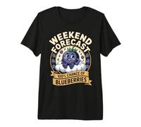 Weekend Forecast 100 Percent Chance of Blueberries Premium T-Shirt
