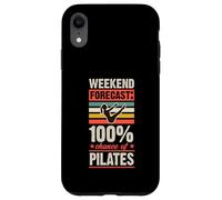 Weekend Forecast 100 Percent Chance of Pilates Case for iPhone XR