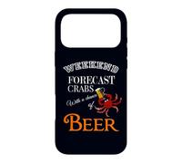 WEEKEND FORECAST CRABS WITH A CHANCE OF BEER Funny Graphic Case for iPhone 17 Pro Max