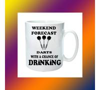 Weekend Forecast - Darts with A Chance of Alcohol - Funny Novelty Coffee Mug/Cup - Great Gift Idea