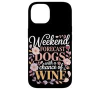 Weekend Forecast Dogs With A Chance Of Wine Night Case for iPhone 14