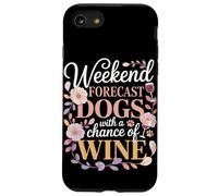 Weekend Forecast Dogs With A Chance Of Wine Night Case for iPhone SE (2020) / 7/8
