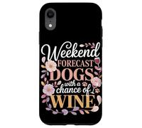 Weekend Forecast Dogs With A Chance Of Wine Night Case for iPhone XR