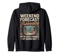 Weekend Forecast Fishkeeping Zero Chance Going Out Zip Hoodie