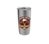 Weekend Forecast Funny Wine Lover Drinker Joke Quote Saying Stainless Steel Insulated Tumbler