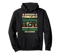 Weekend Forecast Gardening Plant Lover Garden Gardener Pullover Hoodie