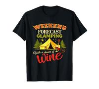 Weekend Forecast Glamping Wine Lover Funny Camping T-Shirt
