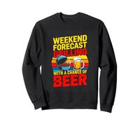 Weekend Forecast Grilling With A Chance Of Beer BBQ Sweatshirt