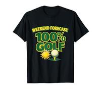 Weekend Forecast is Golf Funny Gift for Golfers Man Cave T-Shirt