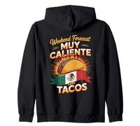 Weekend Forecast Muy Caliente Con Tacos Zip Hoodie