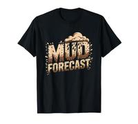 Weekend Forecast One Hundred Percent Mud Bogging Day Long T-Shirt