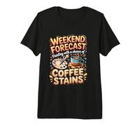 Weekend Forecast Painting with Coffee Stains Artist Premium T-Shirt