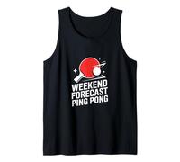 Weekend Forecast Ping Pong Table Tennis Player Fun Tank Top