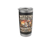 Weekend Forecast Squirrels with a Chance of Nuts Wildlife Stainless Steel Insulated Tumbler