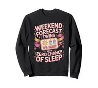 Weekend Forecast Twins With Zero Chance Of Sleep Sweatshirt