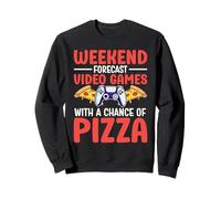 Weekend Forecast Video Games With A Chance Of Pizza Gaming Sweatshirt