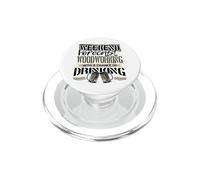 Weekend Forecast Woodworking Chance of Drinking Woodworker PopSockets PopGrip for MagSafe
