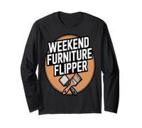 Weekend Furniture Flipper DIY Home Decor Long Sleeve T-Shirt