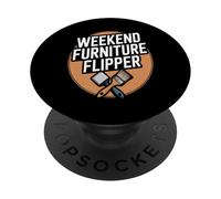 Weekend Furniture Flipper DIY Home Decor PopSockets Adhesive PopGrip