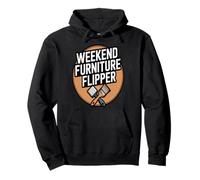 Weekend Furniture Flipper DIY Home Decor Pullover Hoodie