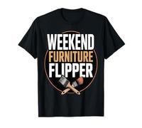 Weekend Furniture Flipper DIY Home Decor T-Shirt