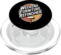 Weekend Furniture Refinisher DIY Woodworking PopSockets PopGrip for MagSafe
