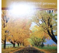 Weekend Getaway Relaxing Piano Guitar by N/A (0100-01-01)