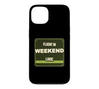 Weekend Logic Humor Case for iPhone 13