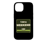 Weekend Logic Humor Case for iPhone 14