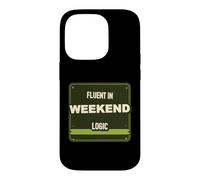 Weekend Logic Humor Case for iPhone 14 Pro