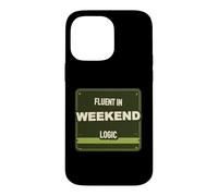 Weekend Logic Humor Case for iPhone 14 Pro Max