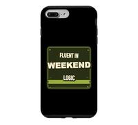 Weekend Logic Humor Case for iPhone 7 Plus/8 Plus
